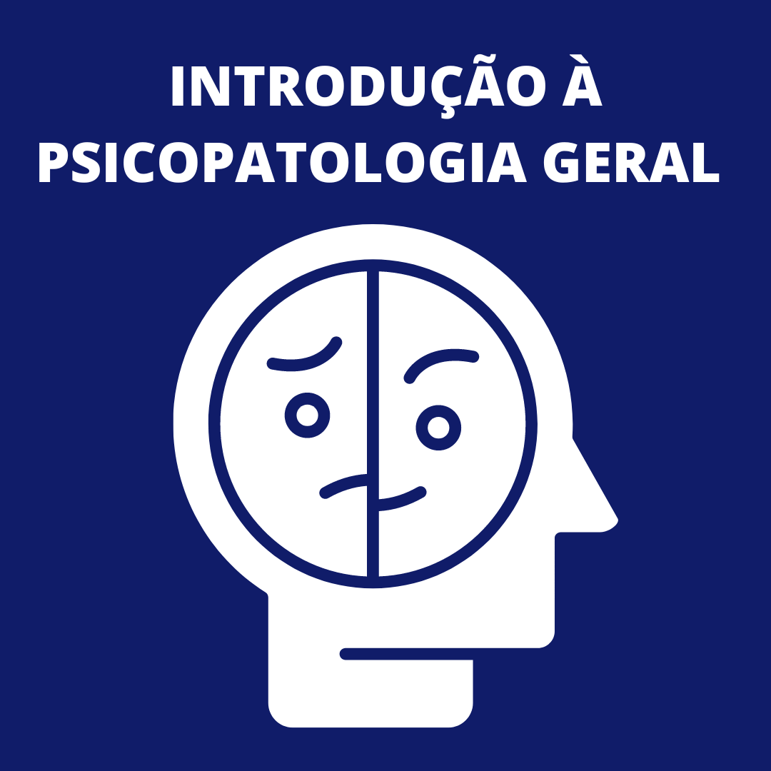 Introdução à Psicopatologia Geral